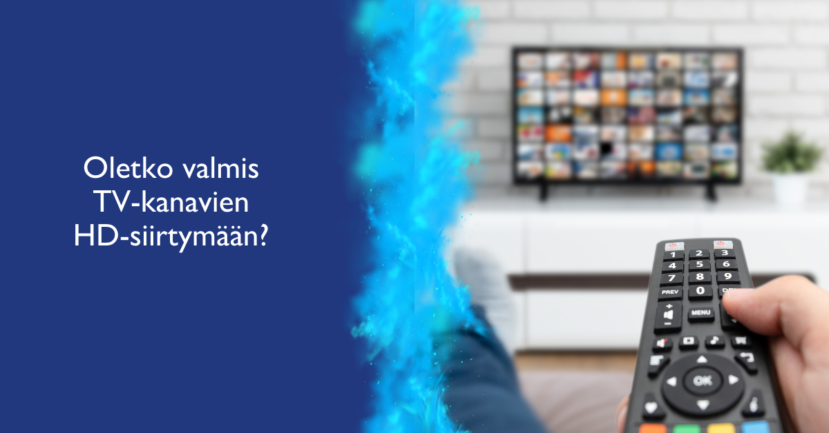 Henkilö, joka pitää kaukosäädintä television edessä. Otsikko Oletko valmis TV-kanavien HD-siirtymään?